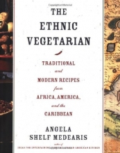 Cover art for The Ethnic Vegetarian: Traditional and Modern Recipes from Africa, America, and the Caribbean