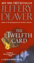 Cover art for The Twelfth Card  (Series Starter, Lincoln Rhyme #6)