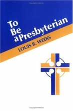 Cover art for To Be a Presbyterian
