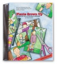 Cover art for Plants Grow Up: Projects for Sons on the Road to Manhood