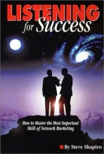 Cover art for Listening For Success--How to Master the Most Important Skill of Network Marketing