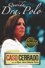 Cover art for Querida Dra. Polo: Las cartas secretas de 'Caso Cerrado' (Dear Dr. Polo: The Secret Letters of 'Caso Cerrado')