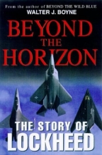 Cover art for Beyond the Horizon: The Story of Lockheed (Thomas Dunne Book)
