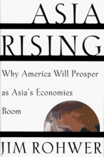 Cover art for Asia Rising:Why America Will Prosper as Asia's Economies Boom