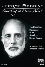 Cover art for Jerome Robbins: Something To Dance About - The Definitive Biography of an American Dance Master