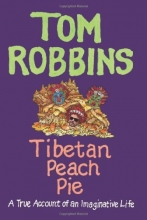 Cover art for Tibetan Peach Pie: A True Account of an Imaginative Life