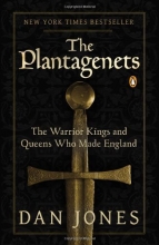 Cover art for The Plantagenets: The Warrior Kings and Queens Who Made England