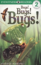 Cover art for Bugs! Bugs! Bugs! (Eyewitness Readers, Level 2)