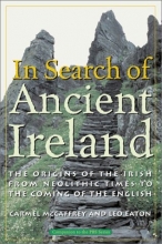 Cover art for In Search of Ancient Ireland: From Neolithic Times to the Coming of the English