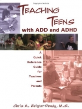 Cover art for Teaching Teens with ADD and ADHD: A Quick Reference Guide for Teachers and Parents