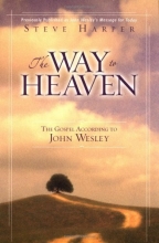 Cover art for The Way to Heaven: The Gospel According to John Wesley