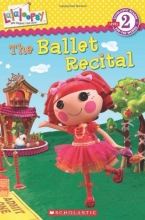 Cover art for Lalaloopsy: The Ballet Recital