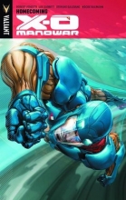 Cover art for X-O Manowar Volume 4: Homecoming TP