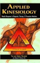 Cover art for Applied Kinesiology: Muscle Response in Diagnosis, Therapy, and Preventive Medicine (Thorson's Inside Health Series)