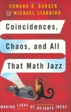Cover art for Coincidences, Chaos, and All That Math Jazz: Making Light of Weighty Ideas