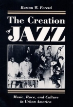 Cover art for The Creation of Jazz: Music, Race, and Culture in Urban America (Blacks in the New World)