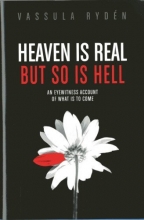 Cover art for Heaven is Real But So is Hell: An Eyewitness Account of What is to Come