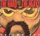 Cover art for The Hard and The Heavy, Vol. 1