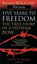 Cover art for Five Years to Freedom: The True Story of a Vietnam POW