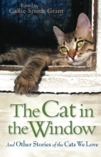Cover art for The Cat in the Window: And Other Stories of the Cats We Love