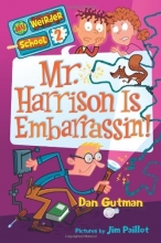 Cover art for Mr. Harrison Is Embarrassin'! (My Weirder School, Book 2)