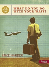 Cover art for Intransit: What Do You Do with Your Wait (Member Book)
