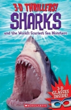 Cover art for 3-D Thrillers: Sharks and the World's Scariest Sea Monsters