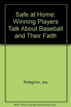 Cover art for Safe at Home: Winning Players Talk About Baseball and Their Faith