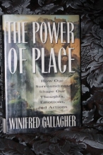 Cover art for Power of Place: How Our Surroundings Shape Our Thoughts, Emotions, and Actions