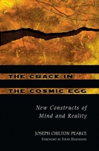 Cover art for The Crack in the Cosmic Egg: New Constructs of Mind and Reality