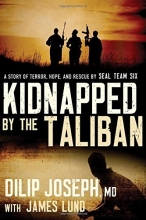 Cover art for Kidnapped by the Taliban: A Story of Terror, Hope, and Rescue by SEAL Team Six