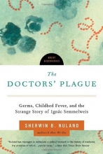 Cover art for The Doctors' Plague: Germs, Childbed Fever, and the Strange Story of Ignac Semmelweis (Great Discoveries)