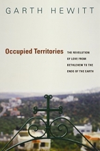 Cover art for Occupied Territories: The Revolution of Love from Bethlehem to the Ends of the Earth