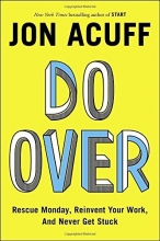 Cover art for Do Over: Rescue Monday, Reinvent Your Work, and Never Get Stuck