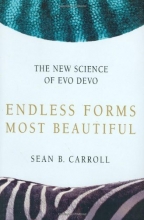 Cover art for Endless Forms Most Beautiful: The New Science of Evo Devo