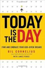 Cover art for Today Is the Day: Find and Embrace Your God-Given Dreams