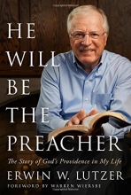 Cover art for He Will Be the Preacher: The Story of God's Providence in My Life