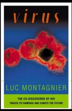 Cover art for Virus: The Co-Discoverer of HIV Tracks Its Rampage and Charts the Future