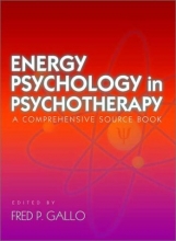 Cover art for Energy Psychology in Psychotherapy: A Comprehensive Source Book (Norton Energy Psychology)