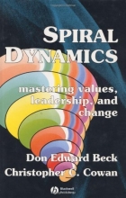 Cover art for Spiral Dynamics:Mastering Values, Leadership, and Change (Blackwell Textbooks in Linguistics)