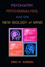 Cover art for Psychiatry, Psychoanalysis, And The New Biology Of Mind