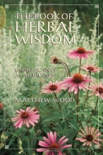 Cover art for The Book of Herbal Wisdom: Using Plants as Medicines