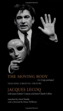 Cover art for The Moving Body: Teaching Creative Theatre