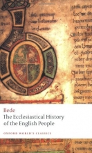 Cover art for The Ecclesiastical History of the English People; The Greater Chronicle; Bede's Letter to Egbert (Oxford World's Classics)