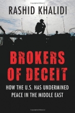 Cover art for Brokers of Deceit: How the U.S. Has Undermined Peace in the Middle East