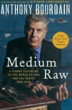Cover art for Medium Raw: A Bloody Valentine to the World of Food and the People Who Cook (P.S.)