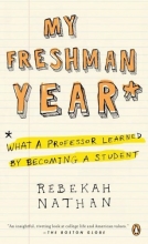 Cover art for My Freshman Year: What a Professor Learned by Becoming a Student