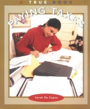Cover art for Paying Taxes (True Books: Civics)