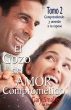 Cover art for El Gozo Del Amor Comprometido: Tomo 2