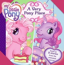 Cover art for My Little Pony: A Very Pony Place (My Little Pony (Harper Paperback))